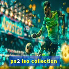 ps2 iso collection